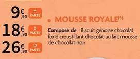 Mousse Royale offre à 9,9€ sur E.Leclerc