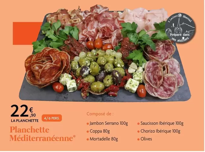 Planchette Mediterranéenne offre à 22,9€ sur E.Leclerc