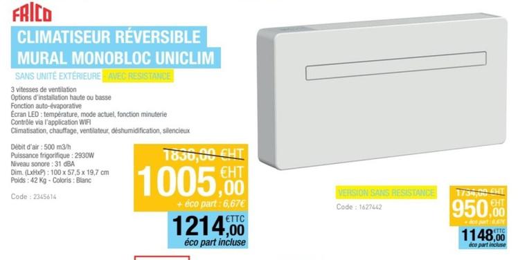 Faico - Climatiseur Réversible Mural Monobloc Uniclim offre à 1005€ sur Ciffréo Bona