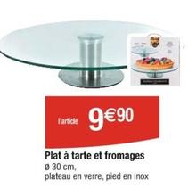 Plat À Tarte Et Fromages  offre à 9,9€ sur Cora