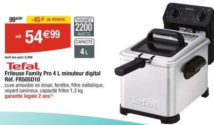 Tefal - Friteuse Family Pro 4 L Minuteur Digital Fr505d10 offre à 54,99€ sur Cora