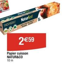 Natur&Co - Papier Cuisson offre à 2,59€ sur Cora