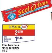  Scel-O-Frais - Film Fraicheur offre à 1,44€ sur Cora