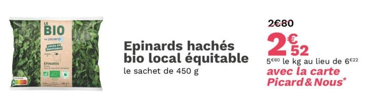Picard - Epinards Hachés Bio Local Équitable offre à 2,52€ sur Picard