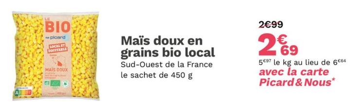 Picard - Maïs Doux En Grains Bio Local offre à 2,69€ sur Picard