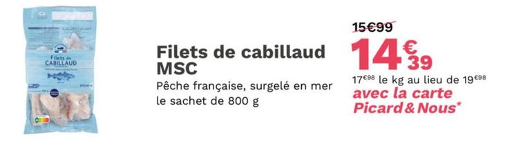 Picard - Filets De Cabillaud MSC offre à 14,39€ sur Picard