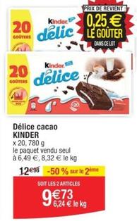 Kinder - Délice Cacao offre à 9,73€ sur Cora