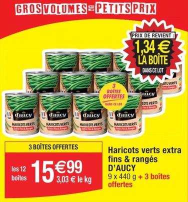 D'aucy - Haricots Verts Extra Fins & Ranges  offre à 15,99€ sur Cora