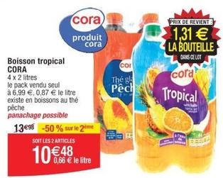 Cora - Boisson Tropical offre à 6,99€ sur Cora