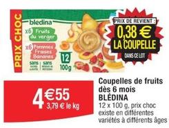 Blédina - Coupelles De Fruits Dès 6 Mois offre à 4,55€ sur Cora