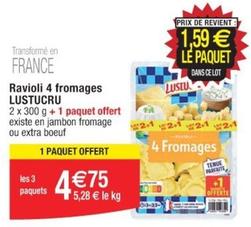 Lustucru - Ravioli 4 Fromages offre à 4,75€ sur Cora