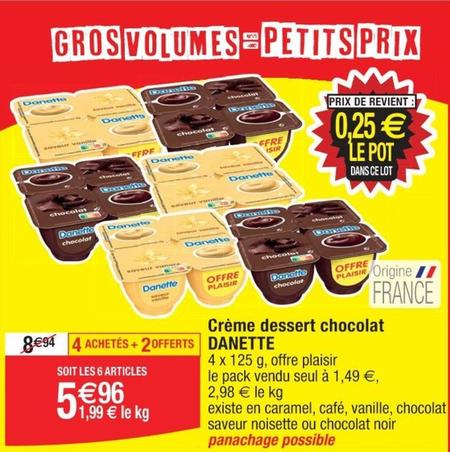 Danone - Crème Dessert Chocolat Danette offre à 1,49€ sur Cora