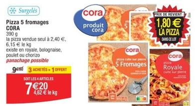 Cora - Pizza 5 Fromages offre à 7,2€ sur Cora