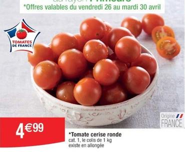 Tomate Cerise Ronde offre à 4,99€ sur Cora