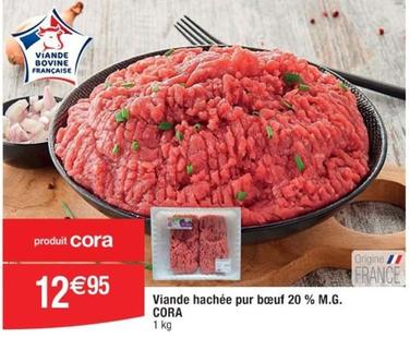 Cora - Viande Hachée Pur Bœuf 20 % M.G. offre à 12,95€ sur Cora