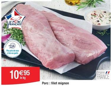 Porc Filet Mignon offre à 10,95€ sur Cora