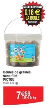 Pictou - Boules De Graines Sans Filet offre à 7,59€ sur Cora