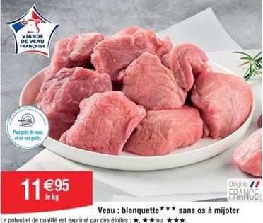 Veau Blanquette offre à 11,95€ sur Cora