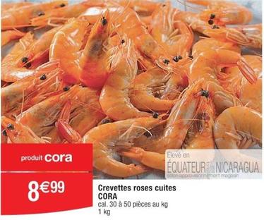 Cora - Crevettes Roses Cuites offre à 8,99€ sur Cora
