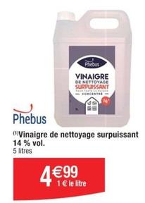 Phebus - Vinaigre De Nettoyage Surpuissant 14% Vol. offre à 4,99€ sur Cora