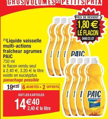 Paic - Liquide Vaisselle Multi Actions Fraîcheur Agrumes offre à 14,4€ sur Cora