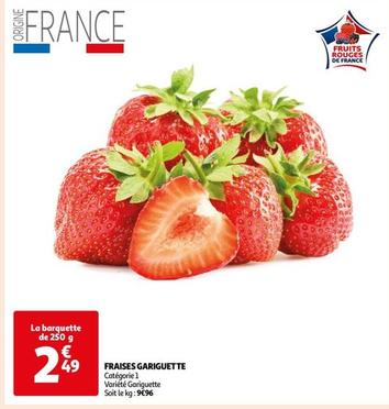 Fraises Gariguette offre à 2,49€ sur Auchan Supermarché