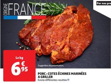 Porc: Cotes Échines Marinées A Griller offre à 6,95€ sur Auchan Hypermarché