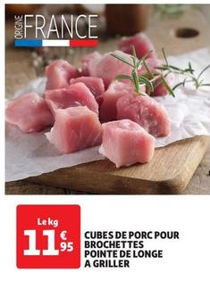 Cubes De Porc Pour 95 Brochettes Pointe De Longe A Griller offre à 11,95€ sur Auchan Hypermarché
