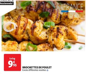 Brochettes De Poulet offre à 9,95€ sur Auchan Hypermarché