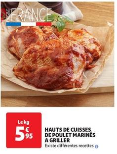 Hauts De Cuisses De Poulet Marinés A Griller offre à 5,95€ sur Auchan Hypermarché