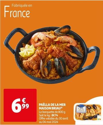 Maison Briau - Paella De La Mer  offre à 6,99€ sur Auchan Hypermarché