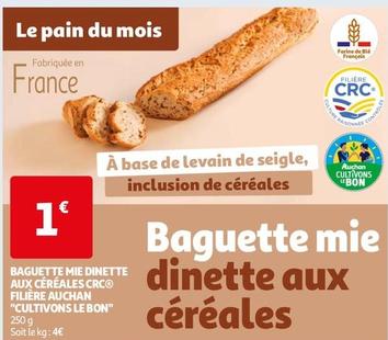 Auchan - Baguette Mie Dinette Aux Céréales Crc Filière "Cultivons Le Bon"