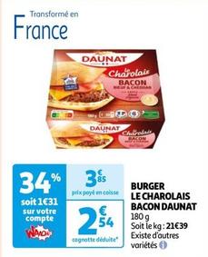Daunat - Burger Le Charolais Bacon offre à 2,54€ sur Auchan Hypermarché