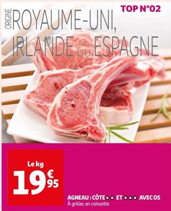 Agneau: Côte Et Avecos offre à 19,95€ sur Auchan Hypermarché