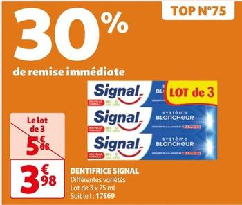 Signal - Dentifrice offre à 3,98€ sur Auchan Hypermarché