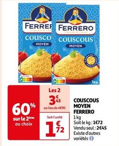 Ferrero - Couscous Moyen offre à 2,45€ sur Auchan Hypermarché