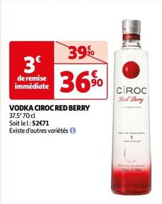Ciroc - Vodka Red Berry offre à 36,9€ sur Auchan Hypermarché