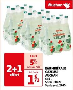 Auchan - Eau Minérale Gazeuse offre à 2,6€ sur Auchan Hypermarché