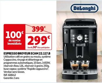 Delonghi - Espresso Broyeur Ecam 22.117.B offre à 299€ sur Auchan Hypermarché