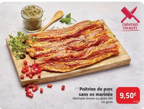 Poitrine De Porc Sans Os Marinée offre à 9,5€ sur Colruyt