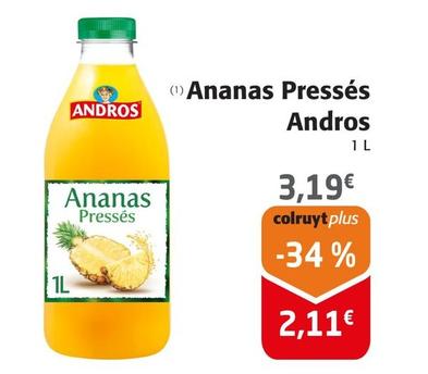 Andros - Ananas Pressés offre à 3,19€ sur Colruyt