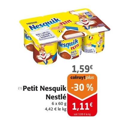 Nestlé - Petit Nesquik offre à 1,59€ sur Colruyt