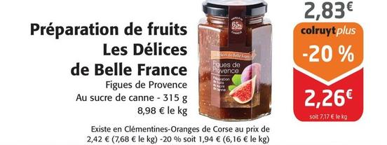 Belle France - Préparation De Fruits Les Délices offre à 2,83€ sur Colruyt
