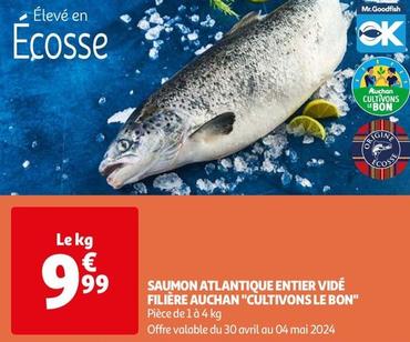 Auchan - Saumon Atlantique Entier Vidé Filière offre à 9,99€ sur Auchan Hypermarché