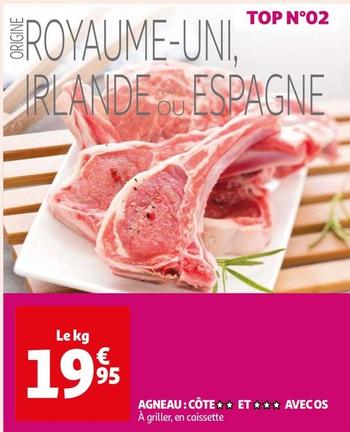 Agneau Côte Et Avecos offre à 19,95€ sur Auchan Hypermarché