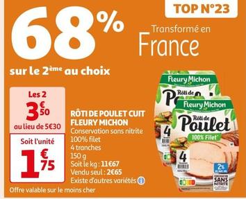 Fleury Michon - Rôti De Poulet Cuit offre à 2,65€ sur Auchan Hypermarché