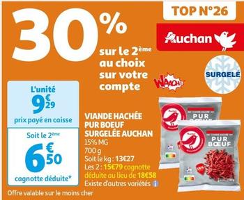 Auchan - Viande Hachée Pur Boeuf Surgelee offre à 9,29€ sur Auchan Hypermarché