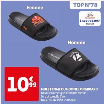 Longboard - Mule Femme Ou Homme offre à 10,99€ sur Auchan Hypermarché