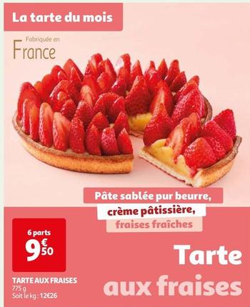 Tarte Aux Fraises  offre à 9,5€ sur Auchan Hypermarché