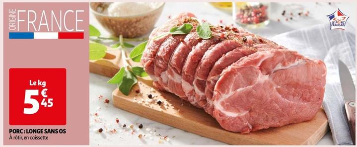 Porc: Longe Sans Os offre à 5,45€ sur Auchan Hypermarché